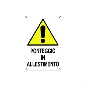 CARTELLO PONTEGGIO IN ALLESTIMENTO 50X70