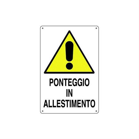CARTELLO PONTEGGIO IN ALLESTIMENTO 50X70