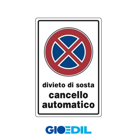 CARTELLO DIVIETO DI SOSTA CANC.AUTOM. 20