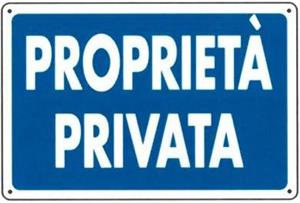 CARTELLO PROPRIETA'PRIVATA