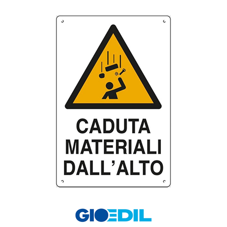 CARTELLO CADUTA MATERIALE DALL'ALTO 40X70
